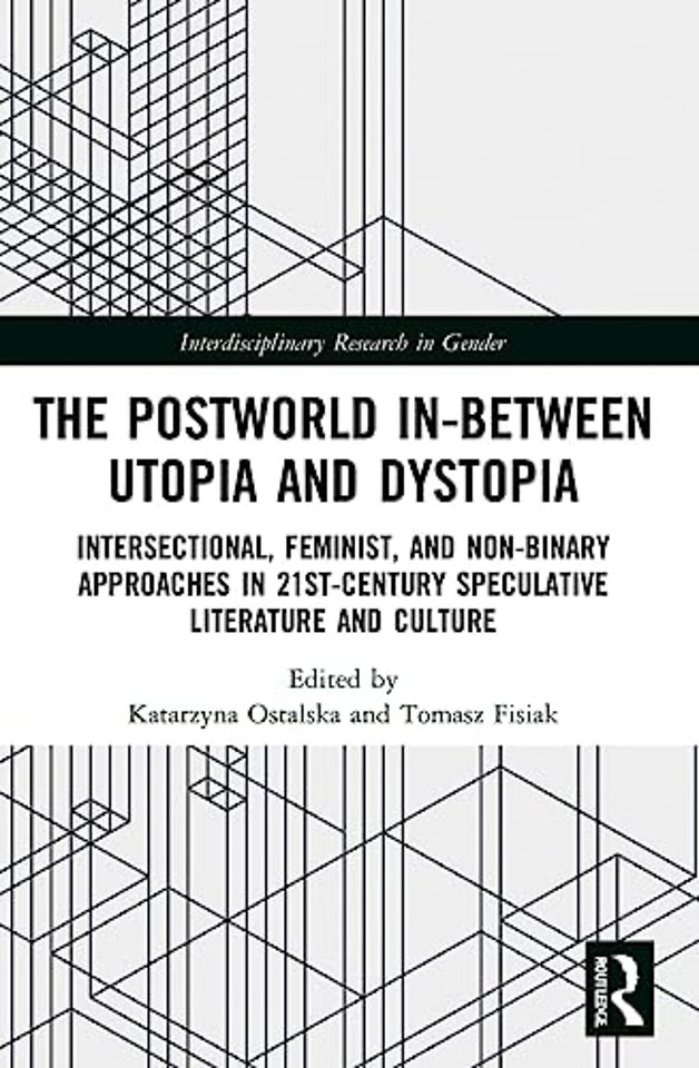 Postworld In-Between Utopia and Dystopia