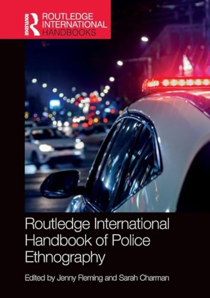 Routledge International Handbook of Police Ethnography