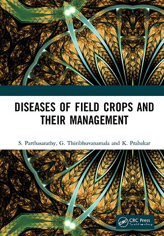 Diseases of Field Crops and their Management