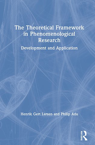 Theoretical Framework in Phenomenological Research
