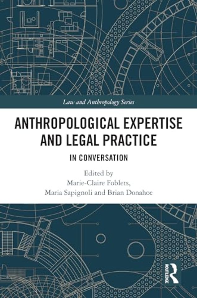 Anthropological Expertise and Legal Practice