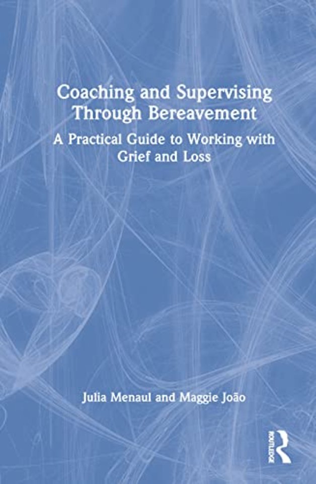 Coaching and Supervising Through Bereavement