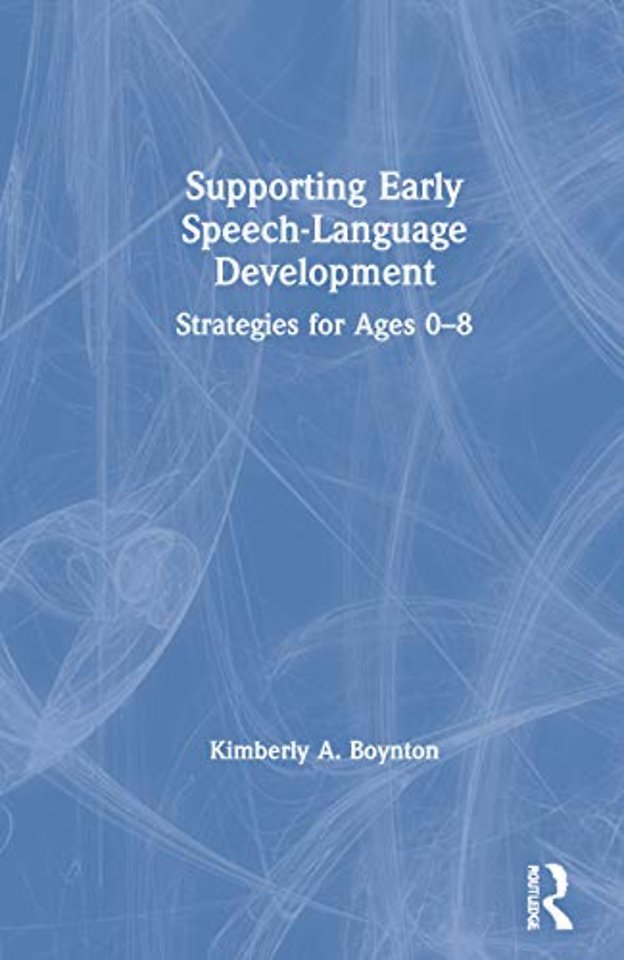 Supporting Early Speech-Language Development