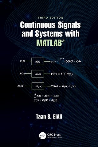 Continuous Signals and Systems with MATLAB®
