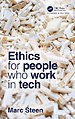 Ethics for People Who Work in Tech Ethics for People Who Work in Tech
