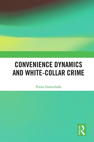Convenience Dynamics and White-Collar Crime
