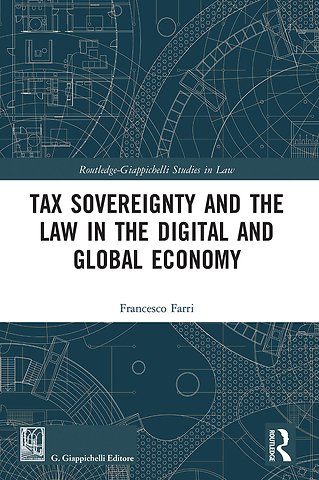 Tax Sovereignty and the Law in the Digital and Global Economy