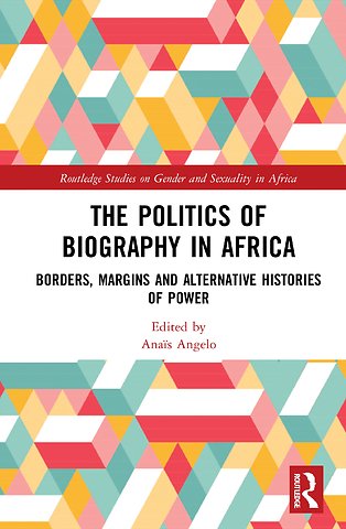 Politics of Biography in Africa