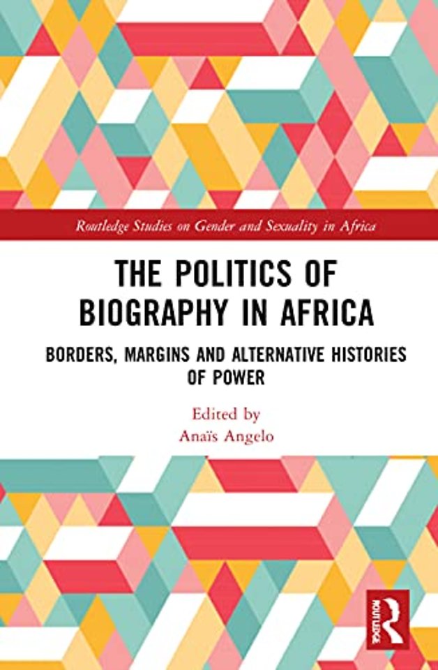 Politics of Biography in Africa
