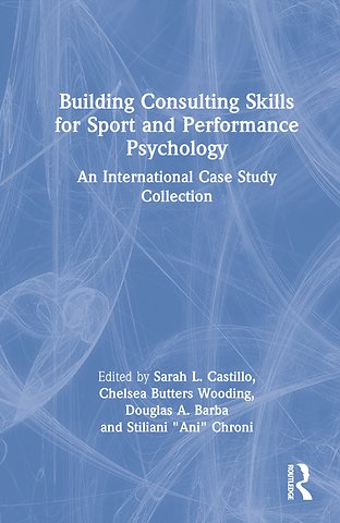 Building Consulting Skills for Sport and Performance Psychology