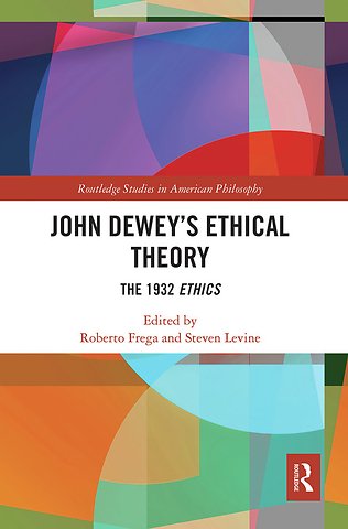John Dewey’s Ethical Theory