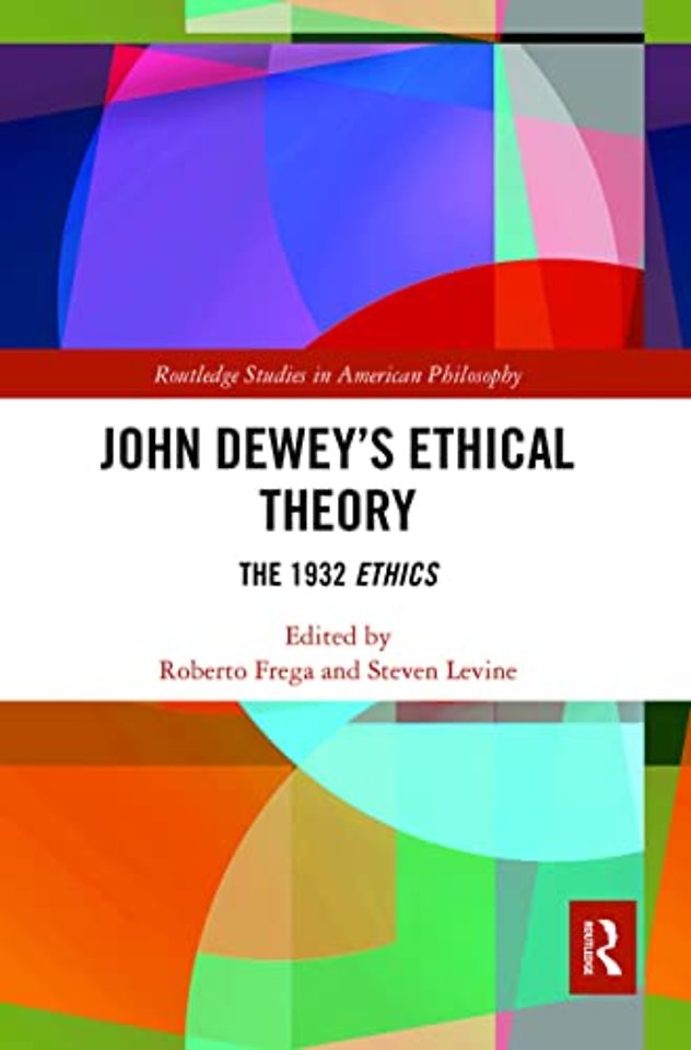John Dewey’s Ethical Theory