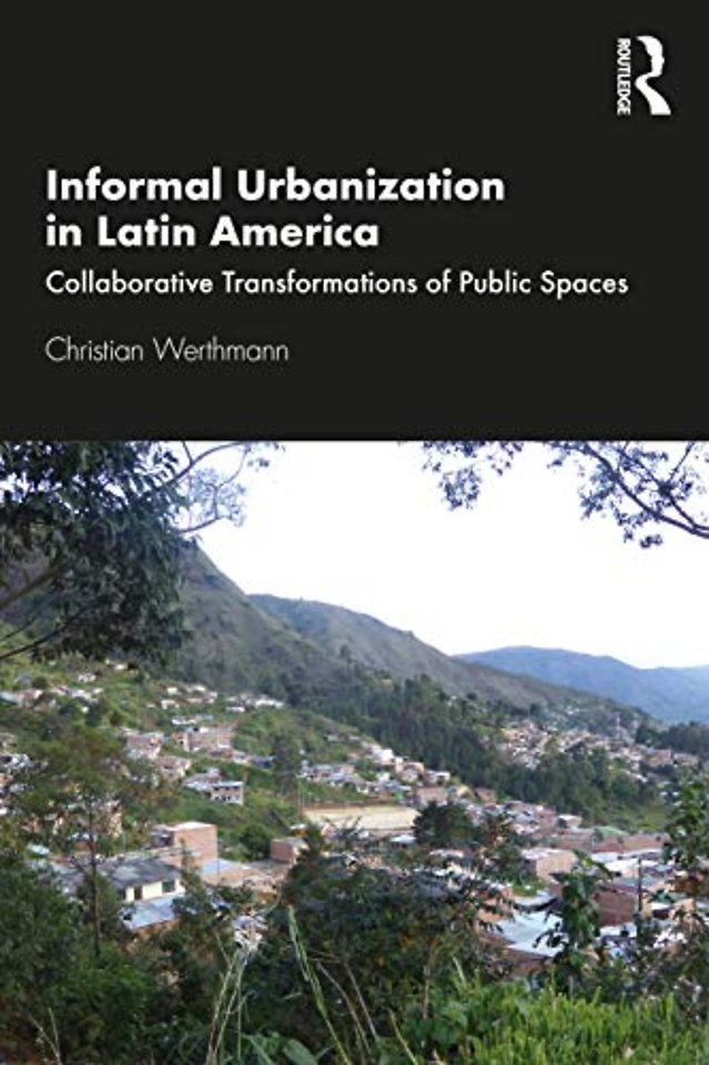 Informal Urbanization in Latin America