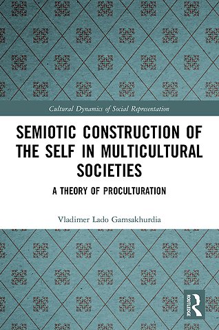 Semiotic Construction of the Self in Multicultural Societies