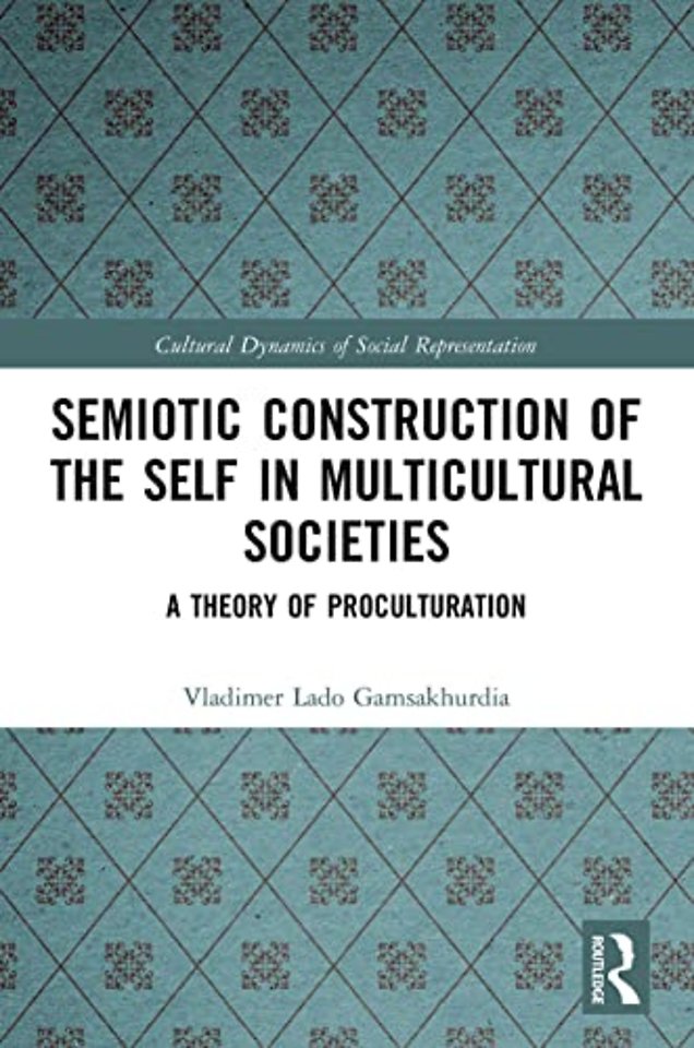 Semiotic Construction of the Self in Multicultural Societies