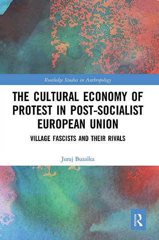 Cultural Economy of Protest in Post-Socialist European Union