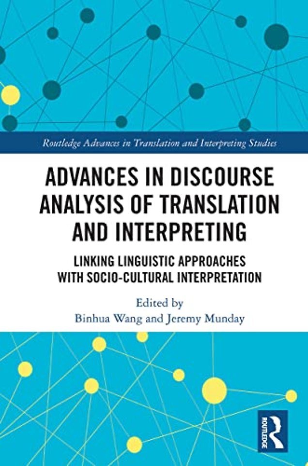 Advances in Discourse Analysis of Translation and Interpreting