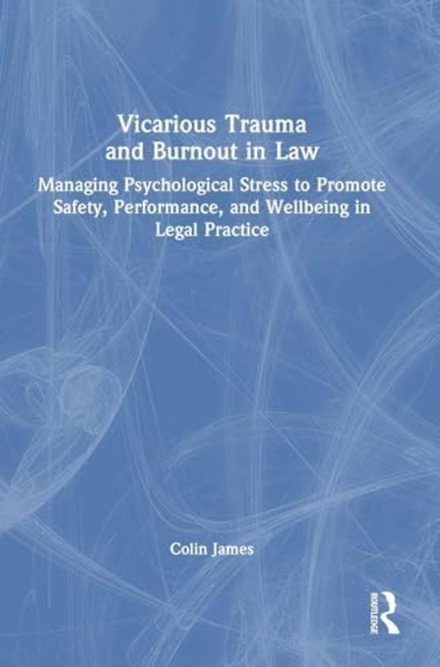 Vicarious Trauma and Burnout in Law