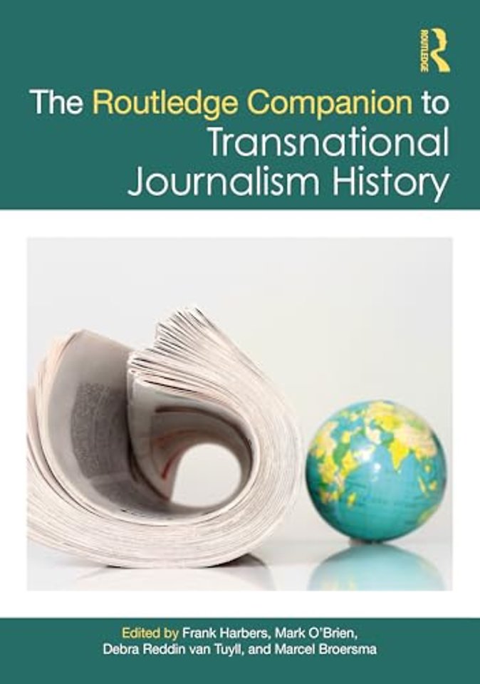 The Routledge Companion to Transnational Journalism History