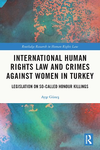 International Human Rights Law and Crimes Against Women in Turkey