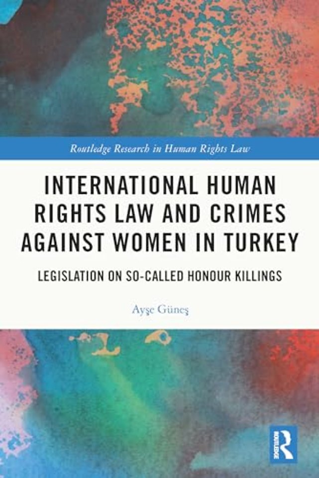 International Human Rights Law and Crimes Against Women in Turkey