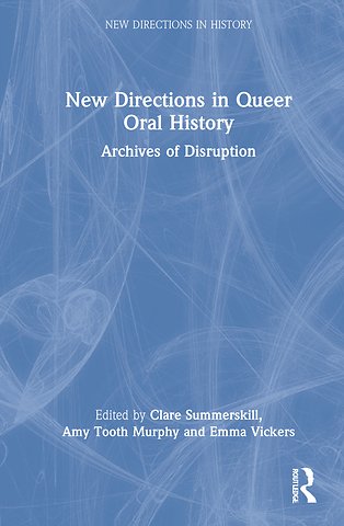 New Directions in Queer Oral History