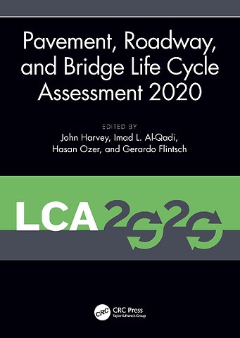 Pavement, Roadway, and Bridge Life Cycle Assessment 2020