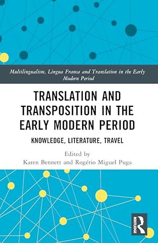 Translation and Transposition in the Early Modern Period