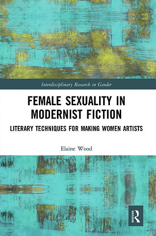 Female Sexuality in Modernist Fiction