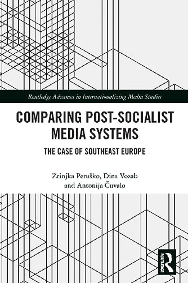 Comparing Post-Socialist Media Systems