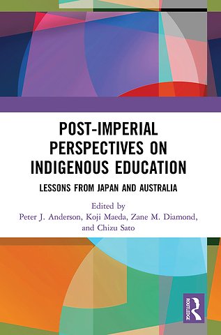 Post-Imperial Perspectives on Indigenous Education