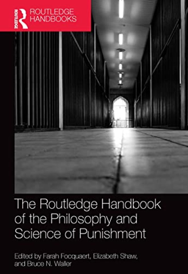Routledge Handbook of the Philosophy and Science of Punishment