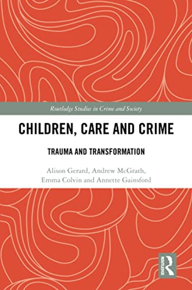 Children, Care and Crime