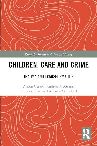 Children, Care and Crime
