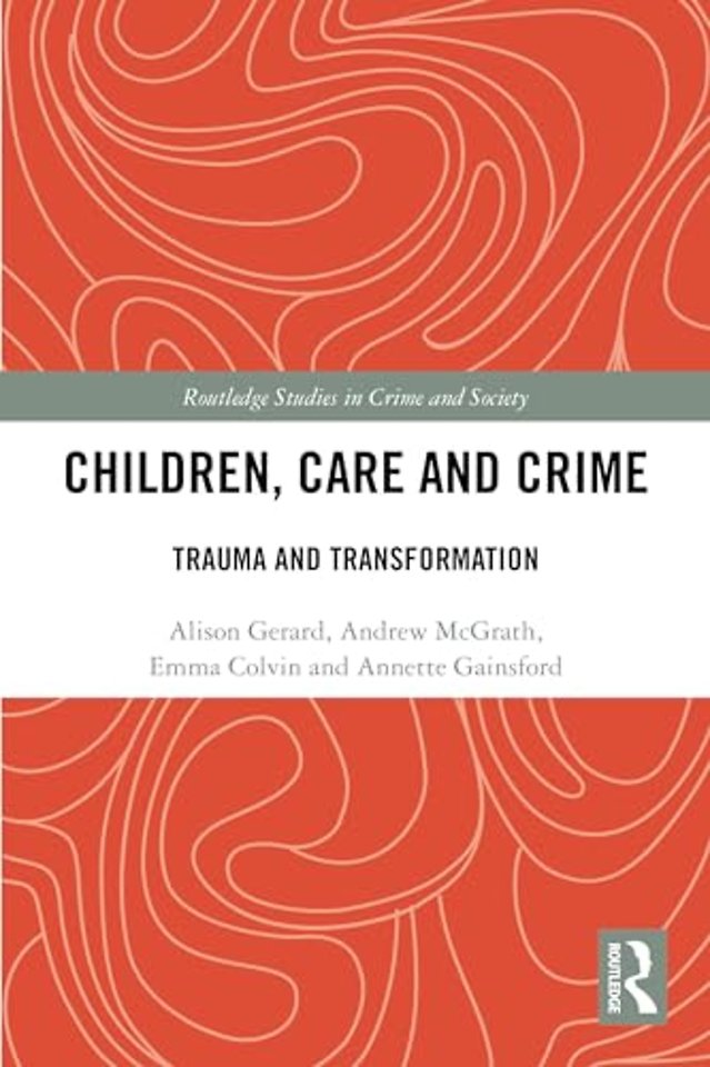 Children, Care and Crime