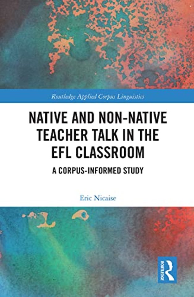 Native and Non-Native Teacher Talk in the EFL Classroom