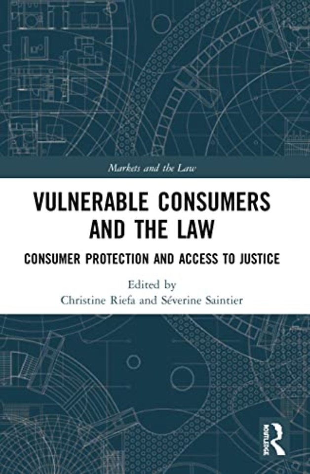 Vulnerable Consumers and the Law