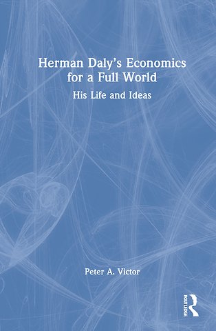 Herman Daly’s Economics for a Full World