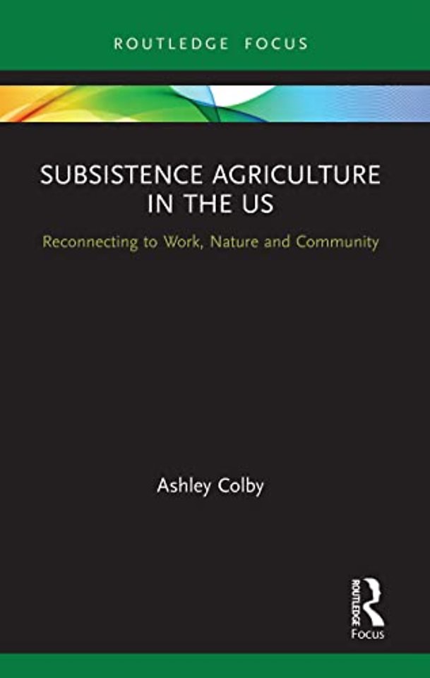Subsistence Agriculture in the US