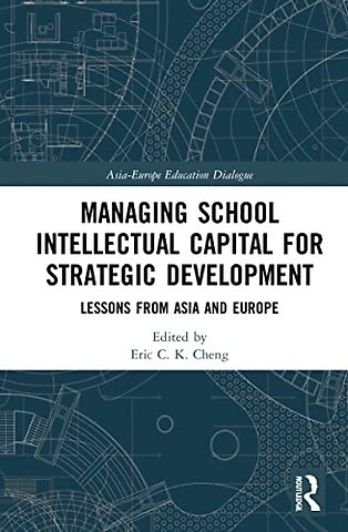 Managing School Intellectual Capital for Strategic Development