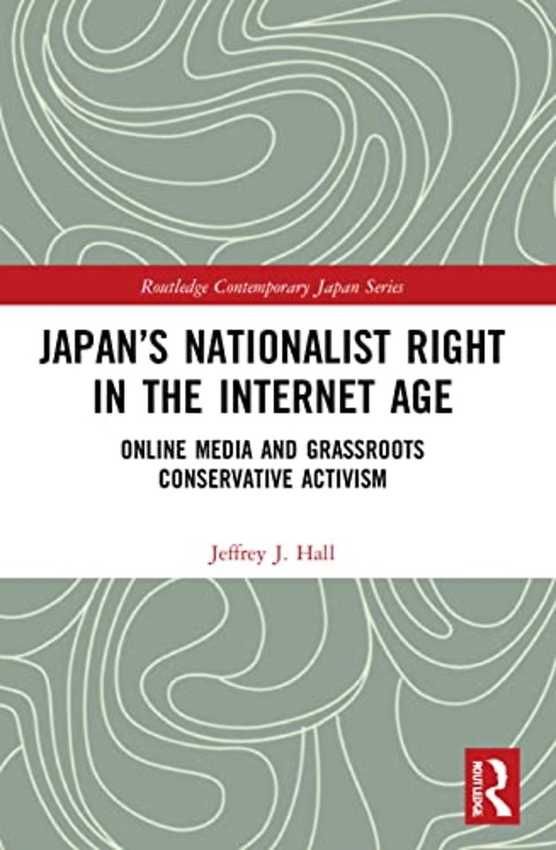 Japan’s Nationalist Right in the Internet Age