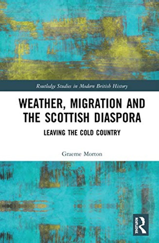 Weather, Migration and the Scottish Diaspora
