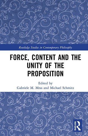Force, Content and the Unity of the Proposition