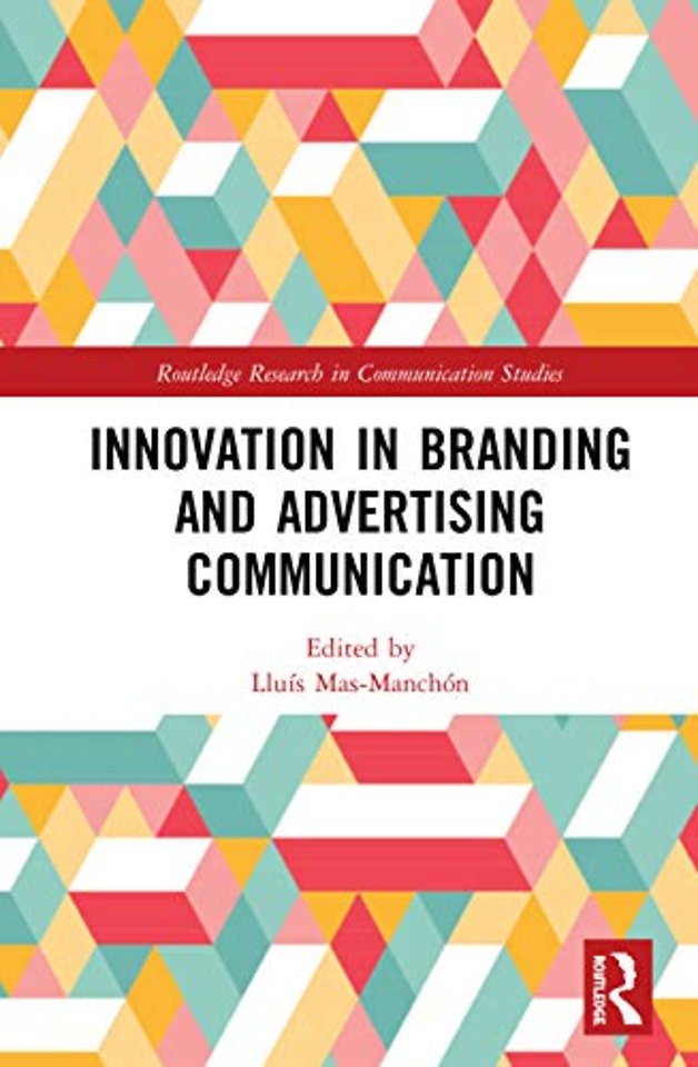 Innovation in Advertising and Branding Communication