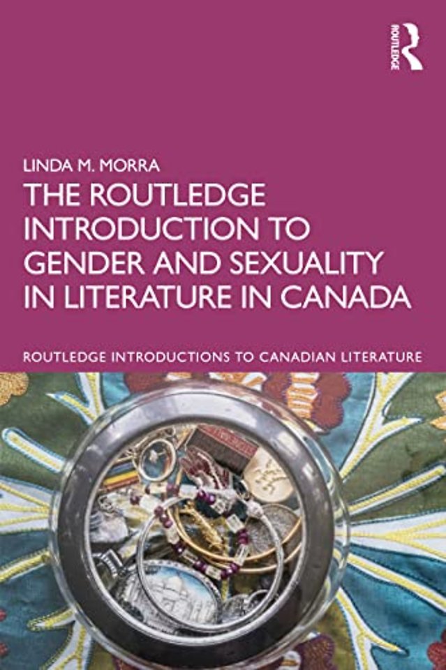 Routledge Introduction to Gender and Sexuality in Literature in Canada