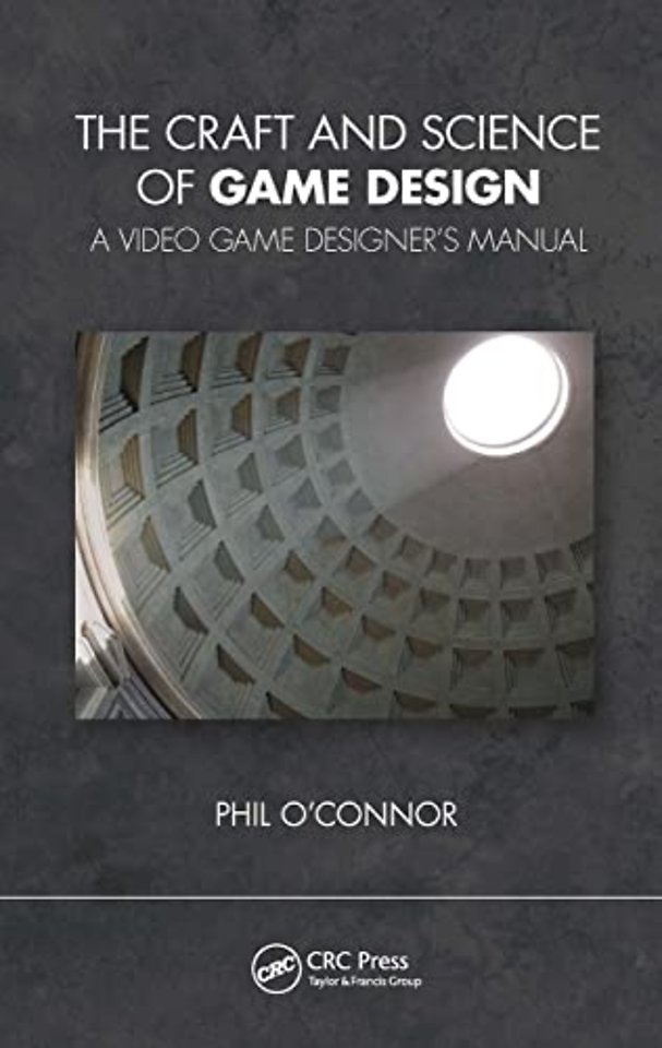 Craft and Science of Game Design