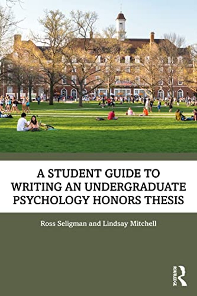 Student Guide to Writing an Undergraduate Psychology Honors Thesis