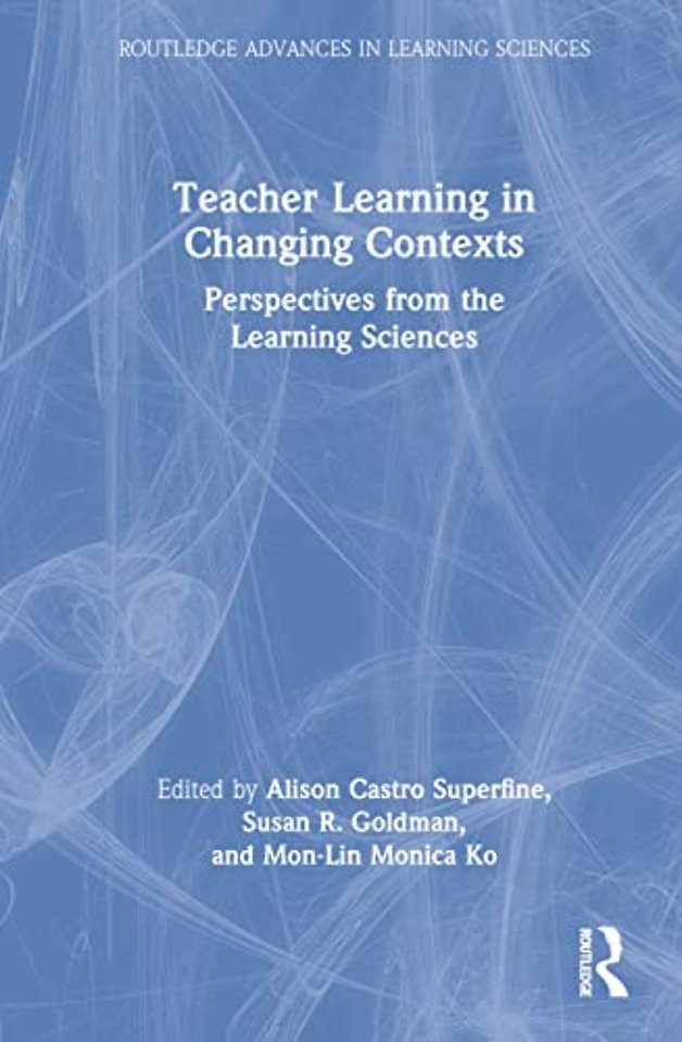 Teacher Learning in Changing Contexts