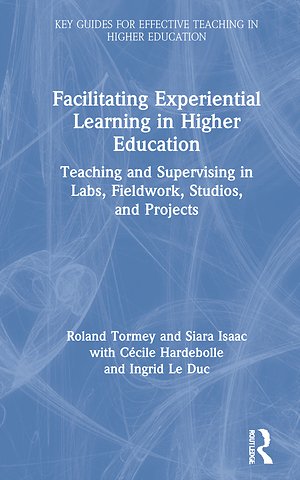 Facilitating Experiential Learning in Higher Education