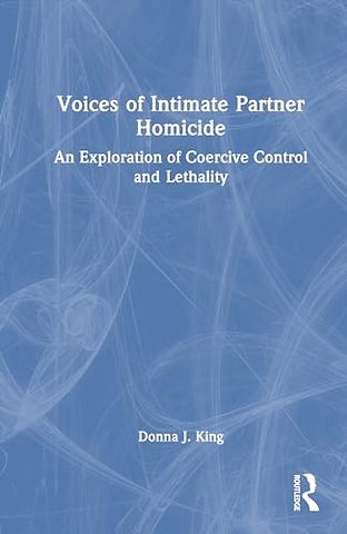 Voices of Intimate Partner Homicide